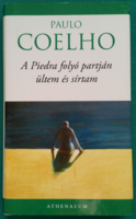 'Paulo Coelho: A Piedra folyó partján ültem, és sírtam > Regény, novella, elbeszélés, Lélektani