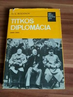 G.L.Rozanov: Titkos diplomácia,1944-1945, kiadás éve: 1985
