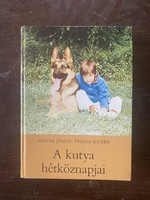 Szinák János - Veres István: A kutya hétköznapjai