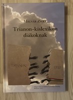 Trianon-kislexikon diákoknak.