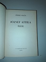 József Attila élete (I. kiadás) József Jolán, Cserépfalvi.