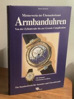Karóragyűjtőknek könyv - Anton Kreuzer: Armbanduhren - régi, de tökéletesen tiszta, új állapotban