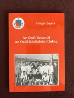 Lajos Varga from the Ózd vasas to the Ózd handball club book