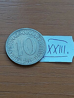 Yugoslavia 10 dinars 1985 copper-nickel xxiii
