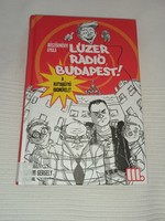 Gyula Böszörményi - loser radio, Budapest! - The dog gadget operation (iii.)