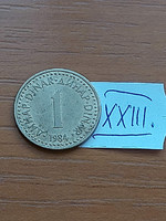 Yugoslavia 1 dinar 1984 nickel-brass xxiii