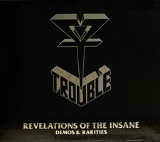 Trouble - Revelations Of The Insane Demos & Rarities 2CD 2022