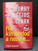 Mary Higgins Clark: If You Say My Name (1995)