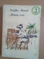 Kaffka Margit: Mária évei