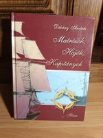 András Dékány: sailors, ships, captains - 2003 - rare, beautiful, preserved condition