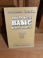 Ismerd ​meg a Basic nyelvjárásait! - 1984 - Műszaki kiadó