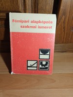 Fémipari alapképzés szakmai ismeret - 1983 - Műszaki Könyvkiadó