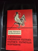 Olasz tésztaétel különlegességek -Békéscsabai konzervgyár kiadása.