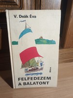 Felfedezem ​a Balatont -  V. Deák Éva - Móra Kiadó
