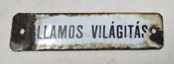 Antik fém tábla, " Villamos világítás" felirattal, a felirat sérülésével