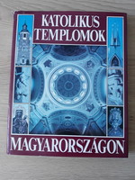 Dercsényi-Hegyi-Marosi-Török: Katolikus templomok Magyarországon