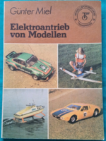 Günter miel: elektroantrieb von modellen - specialist book, model making, hobby - in German