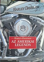 AZ AMERIKAI LEGENDA HARLEY-DAVIDSON.