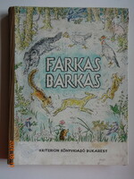 FARKAS BARKAS - Magyar népmesék  -  régi mesekönyv, Kriterion-kiadás (1970) - Ritka! - Szép!