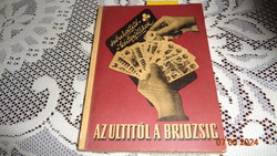 Az ultitól a bridge -ig  összeállította   Widder L.