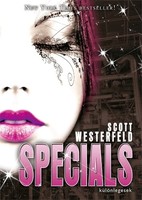 Scott Westerfeld: Specials - Különlegesek