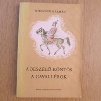 Mikszáth Kálmán - A beszélő köntös / A gavallérok