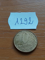 BRAZÍLIA BRASIL 10 CENTAVOS 2012  Acél sárgaréz, I. Péter (brazil császár)  1292