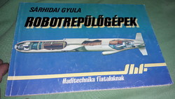 1986.Sárhidai Gyula - Robotrepülőgépek könyv a képek szerint ZRÍNYI