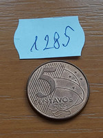 Brazil brasil 5 centavos 2005 steel copper joaquim josé da silva xavier 1285