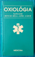 Béla Bencze, Gábor Gőbi (ed.): Oxyology - university textbook > general medical, other > textbook