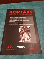 Kortárs 2005. IRODALMI ÉS KRITIKAI FOLYÓIRAT - 49. ÉVFOLYAM 7. SZÁM