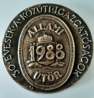 Tóth Sándor (1933-2019) "30 évesek a Közúti Igazgatóságok 1988" kétoldalas bronz emlékérem (95 mm)