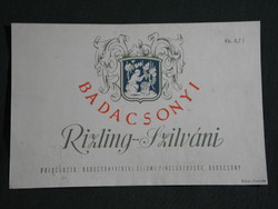 Wine label, Badacsony pince borgazdaság, Badacsonyi rizling szilvani, 0.7 l.