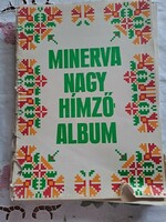 MINERVA Nagy hímző album, színes, kihajtható mintákkal, tájegységenkénti bontásban, 1976-ból
