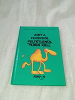 Kaszás György- Elek Lívia - Amit a tevékről feltétlenül tudni kell