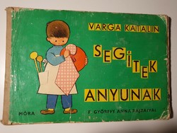 Varga Katalin     Segítek anyunak