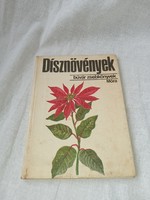 Debreczy Zsolt-Bíró - Dísznövények (búvár zsebkönyvek) Móra Ferenc Könyvkiadó