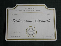 Wine label, Badacsony cellar wine estate, Badacsonyi kéknelyű, 0.7 l.
