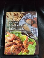 Iván Gizella -Hétköznapi lakomák -Örökölhető szakácskönyv -Új.