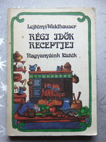 Régi idők receptjei
