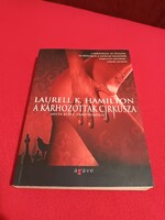 A ​kárhozottak cirkusza (Anita Blake, vámpírvadász )-  Laurell K. Hamilton