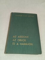 Charles Mac Arthur - Az asszony, az orvos és a harmadik