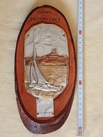 BALATONI emlék souvenir fa Falidísz Tihany Balatonfüred vitorlás kép retro