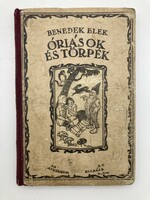 Benedek Elek: Óriások és törpék - illusztrált antik mesekönyv ritkaság, 1928
