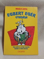 Egbert egér utazása - (Egbert egér kalandjai 1.) - Mihályi Antal