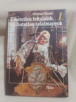 Élhetetlen ​feltalálók, halhatatlan találmányok - Greguss Ferenc  - 1985