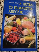Frank: A hűtés és fagyasztás ábécéje, ajánljon!
