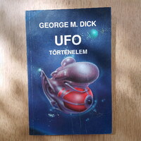 George M. Dick - UFO történelem