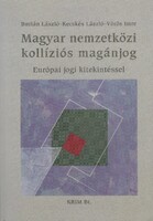 Burián László, Kecskés László, Vörös Imre - Magyar nemzetközi kollíziós magánjog (2005)