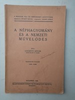 GYŐRFFY ISTVÁN - A NÉPHAGYOMÁNY ÉS A NEMZETI MŰVELŐDÉS - 1942